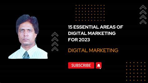 15 Essential Areas of Digital Marketing for 2023.